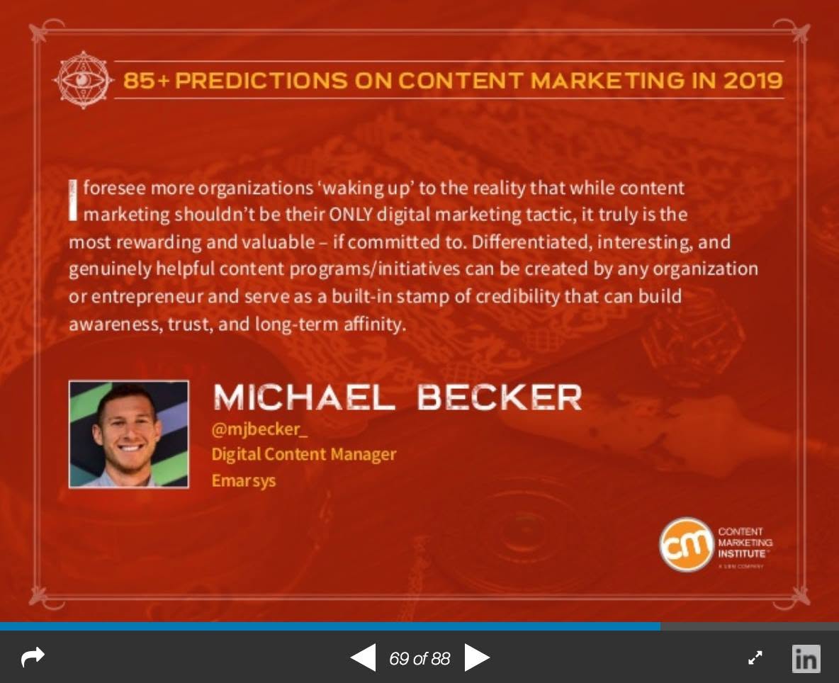 Michael Becker’s prediction in Content Marketing Institute’s 85-plus Predictions on Content Marketing in 2019