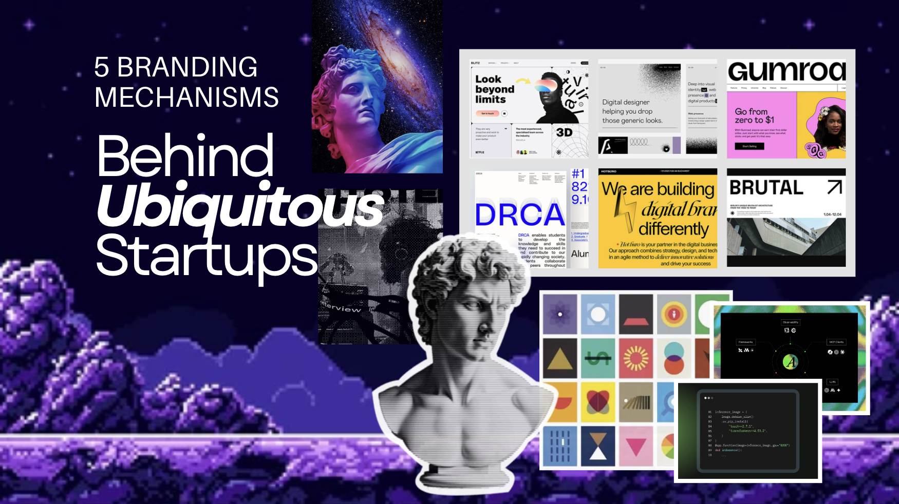 The 5 Branding Mechanisms Behind Ubiquitous Startups